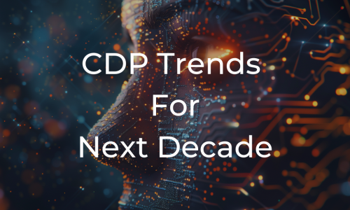 Top CDP Trends for the Next Decade