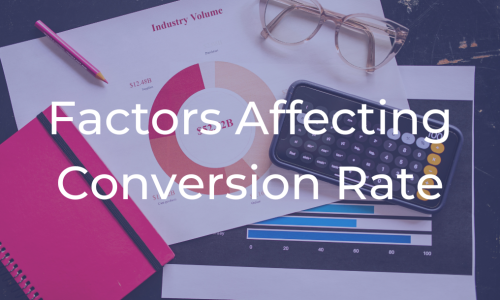 "Factors that influence website conversion rates and ways to improve them."